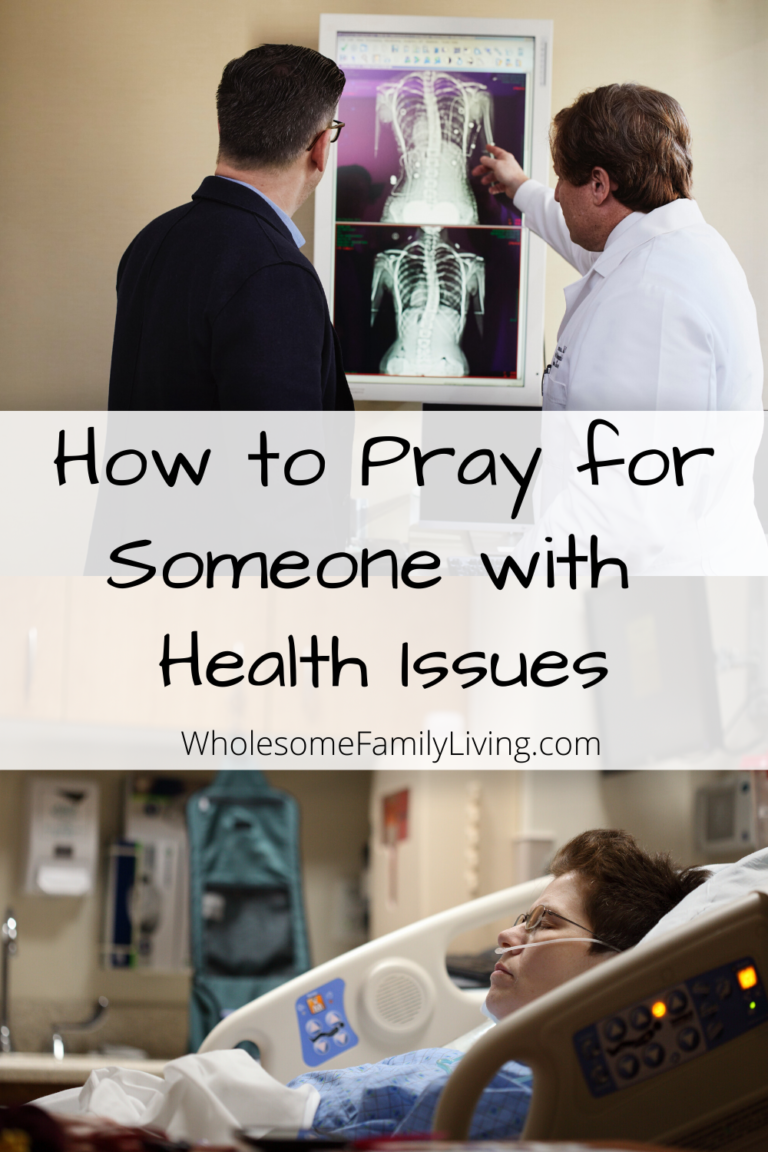 How to Pray for Someone with Health Issues - Wholesome Family Living