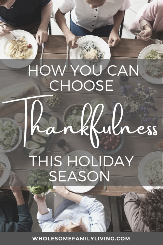 How You Can Choose Thankfulness
