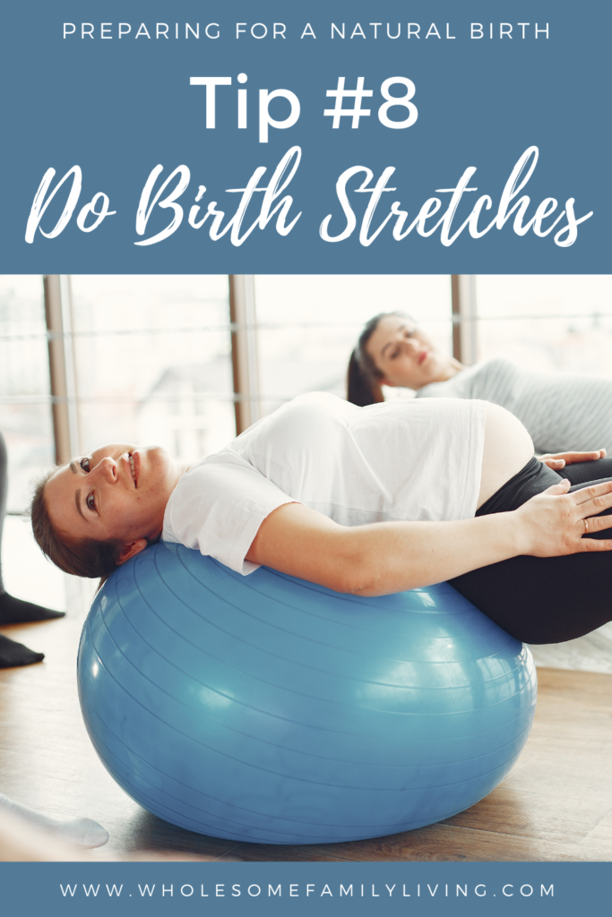 prepare for a natural birth with stretches